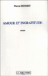 Amour et ingratitude&nbsp;-&nbsp;Pierre Desmet