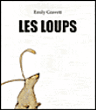 Les loups&nbsp;-&nbsp;Emily Gravett