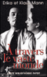 A travers le vaste monde&nbsp;-&nbsp;Erika Mann, Klaus Mann