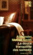 La douce tranquillité des samedis&nbsp;-&nbsp;Alexander Mc Call Smith