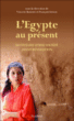L'Egypte au présent, inventaire d'une société avant révolution&nbsp;-&nbsp;Vincent Battesti, François Ireton