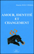 Amour, identité et changement&nbsp;-&nbsp;Mareike Wolf-Fédida