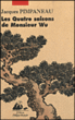 Les quatre saisons de monsieur Wu&nbsp;-&nbsp;Jacques Pimpaneau