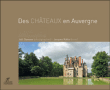 La route historique des châteaux d'Auvergne&nbsp;-&nbsp;Collectif