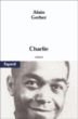 Charlie&nbsp;-&nbsp;Alain Gerber