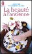 La beauté à l'ancienne&nbsp;-&nbsp;Josette Rousselet-Blanc