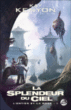 L'entier et la rose, T1&nbsp;-&nbsp;Kay Kenyon