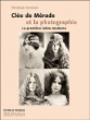 Cléo de Merode et la photographie&nbsp;-&nbsp;Christian Corvisier
