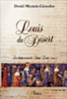 Louis du désert&nbsp;-&nbsp;Daniel Meurois-Givaudan