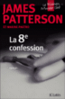 La 8ème confession&nbsp;-&nbsp;James Patterson
