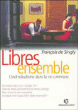 Libres ensemble&nbsp;-&nbsp;François de Singly