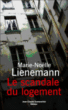 Le scandale du logement&nbsp;-&nbsp;Marie-Noëlle Lienemann