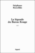 La légende du baron rouge&nbsp;-&nbsp;Stéphane Koechlin