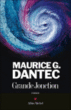 Grande jonction&nbsp;-&nbsp;Maurice G. Dantec
