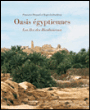 Oasis égyptiennes : les îles des bienheureux&nbsp;-&nbsp;Françoise Dunand, Roger Lichtenberg
