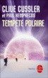 Tempête polaire&nbsp;-&nbsp;Clive Cussler, Paul Kemprecos