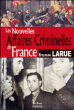 Les nouvelles affaires criminelles de France&nbsp;-&nbsp;Sylvain Larue