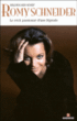 Romy Schneider : le récit passionné d'une légende&nbsp;-&nbsp;Hildegard Knef