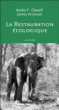 La restauration écologique&nbsp;-&nbsp;Collectif