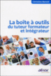 La boîte à outils du tuteur formateur et intégrateur&nbsp;-&nbsp;Christine Benoit