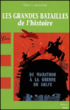 Les grandes batailles de l'histoire&nbsp;-&nbsp;Kevin Labiausse