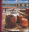 Le carnet de cuisine de Bordeaux&nbsp;-&nbsp;Stéphanie Béraud-Sudreau