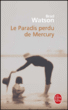 Le paradis perdu de Mercury&nbsp;-&nbsp;Brad Watson