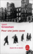 Pour une juste cause - Vassili Semenovitch Grossman