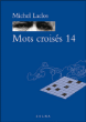 Mots croisés n°14&nbsp;-&nbsp;Michel Laclos