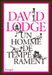 Un homme de tempérament&nbsp;-&nbsp;David Lodge