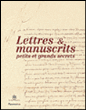 L'aventure des lettres et des manuscrits&nbsp;-&nbsp;Collectif