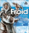 Froid, vivre en milieu extrême&nbsp;-&nbsp;Rosalyn Wade