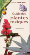 Guide des plantes toxiques&nbsp;-&nbsp;Michel Botineau