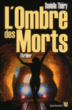 L'ombre des morts&nbsp;-&nbsp;Danielle Thiéry