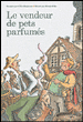 Le vendeur de pets parfumés&nbsp;-&nbsp;Gilles Bizouerne, Bruno Heitz