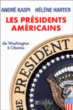 Les présidents américains&nbsp;-&nbsp;André Kaspi, Hélène Harter