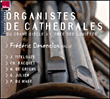 Titelouze, Racquet, De Grigny&nbsp;-&nbsp;Organistes de cathédrales