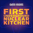 Glenn Hugues&nbsp;-&nbsp;First underground Nuclear Kitchen