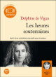 Les heures souterraines&nbsp;-&nbsp;Delphine de Vigan