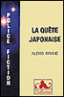 La quête japonaise&nbsp;-&nbsp;Alexis Brane