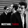 Mustang&nbsp;-&nbsp;Tabou