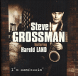 Steve Grossman&nbsp;-&nbsp;I’m confessin