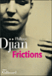 Frictions&nbsp;-&nbsp;Philippe Djian