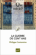 La guerre de cent ans&nbsp;-&nbsp;Philippe Contamine