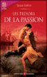 Le trésor de la passion&nbsp;-&nbsp;Leslie Lafoy