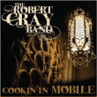 Robert Cray Band&nbsp;-&nbsp;Cookin in mobile - Inclus DVD bonus