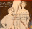 Léo Delibes, César Franck, Gabriel Fauré&nbsp;-&nbsp;Nymphes et fleurs