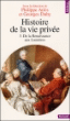 Histoire de la vie privée&nbsp;-&nbsp;Paul Ariès, Maurice Aymard, Nicole Castan