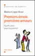 Premiers émois, premières amours&nbsp;-&nbsp;Béatrice Copper-Royer