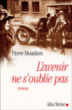 L'avenir ne s'oublie pas&nbsp;-&nbsp;Pierre Moustiers